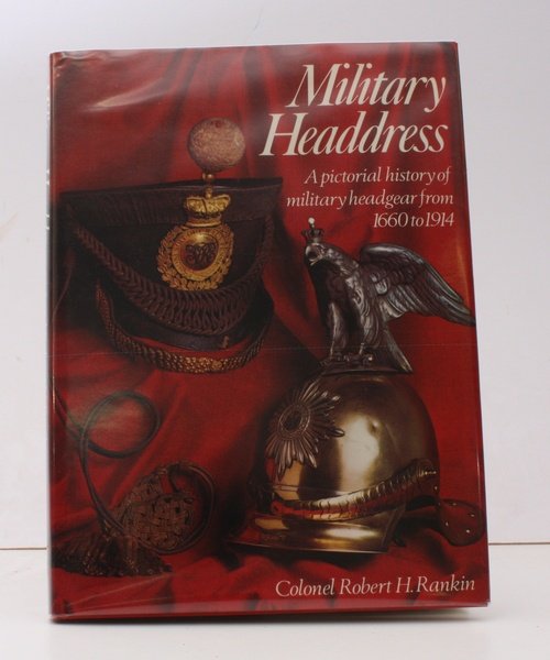 Military Headdress. A Pictorial History of Military Headgear from 1660 …