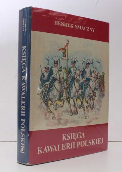 Ksiega Kawalerii Polskiej 1914-1947. Rodowody. Barwa. Bron. NEAR FINE COPY …