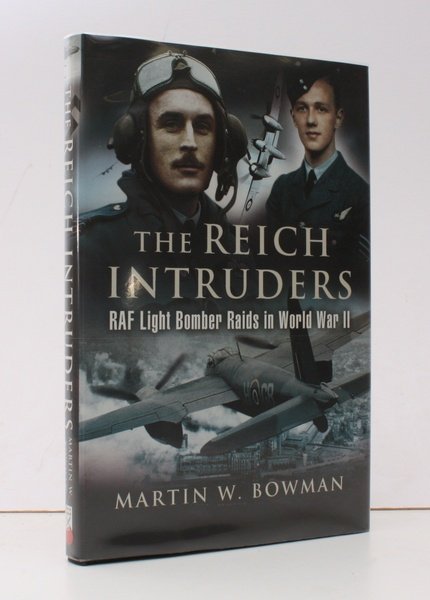 The Reich Intruders. RAF Light Bomber Raids in World War …