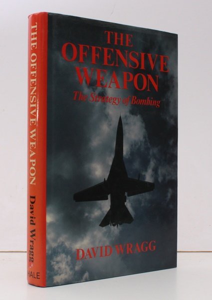 The Offensive Weapon. The Strategy of Bombing. FINE COPY IN …