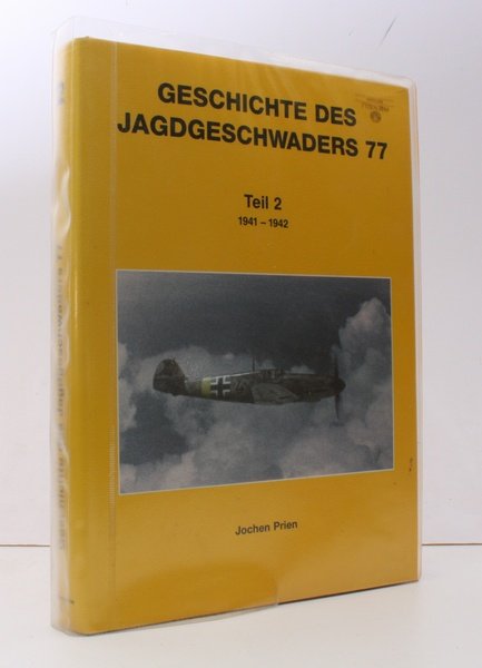 Geschichte des Jagdgeschwaders 77. Teil 2. 1941-1942. Ein Kriegstagebuch nach …