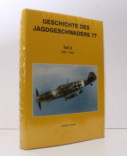 Geschichte des Jagdgeschwaders 77. Teil 3. 1942-1943. [Ein Kriegstagebuch nach …