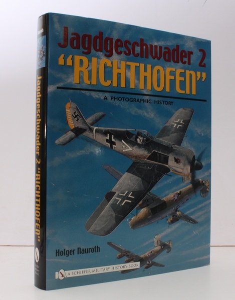 Jagdgeschwader 2 Richthofen. A Photo Chronicle. [Translated by David Johnston. …