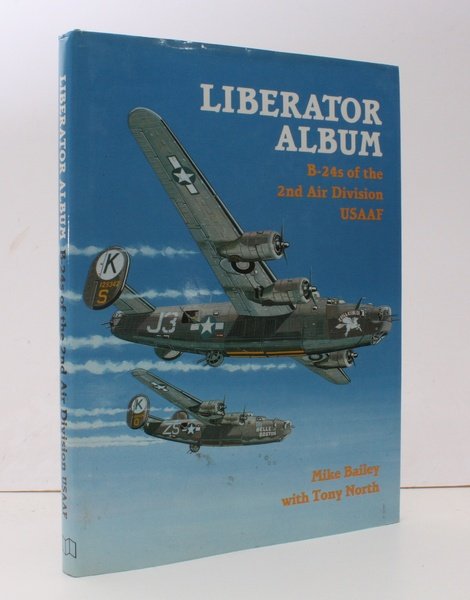 Liberator Album. B-24 Liberators of the 2nd Air Division USAAF. …