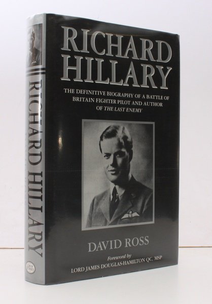 Richard Hillary. The Definitive Biography of a Battle of Britain …