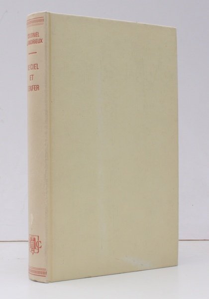 Le Ciel et l'Enfer. France-Libre 1940-1945. Preface de Joseph Kessel. …