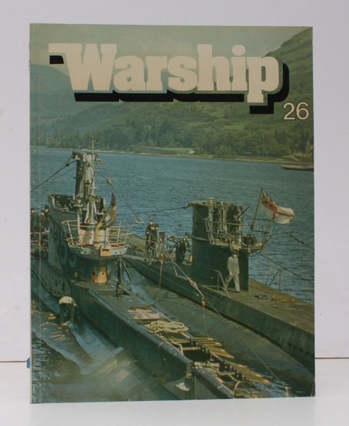 Warship Magazine No. 26 [April 1983]. A Quarterly Journal of …
