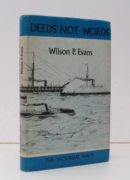 Deeds not Words. [The Victorian Navy]. BRIGHT, CLEAN COPY IN …