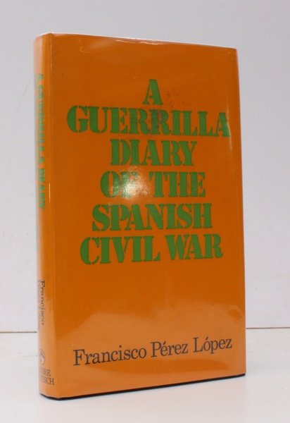 A Guerilla Diary of the Spanish Civil War. Edited and …