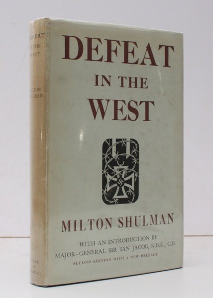 Defeat in the West. With an Introduction by Major-General Sir …