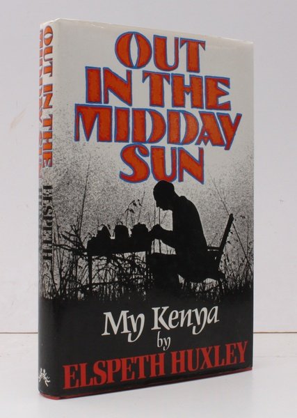 Out in the Midday Sun. My Kenya. NEAR FINE COPY …