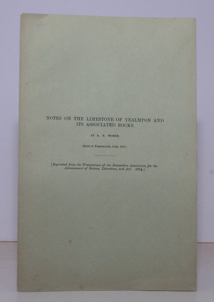 Notes on the Limstone of Yealmpton and its associated Rocks. …