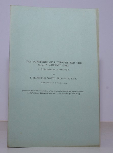 The Dunstones of Plymouth and the Compton-Efford Grit. A Geological …