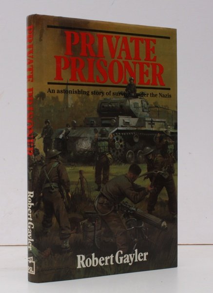 Private Prisoner. An astonishing Story of Survival under the Nazis …