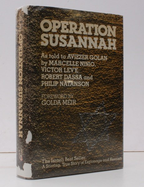 Operation Susannah. As told to Aviezer Golan. Foreword by Golda …