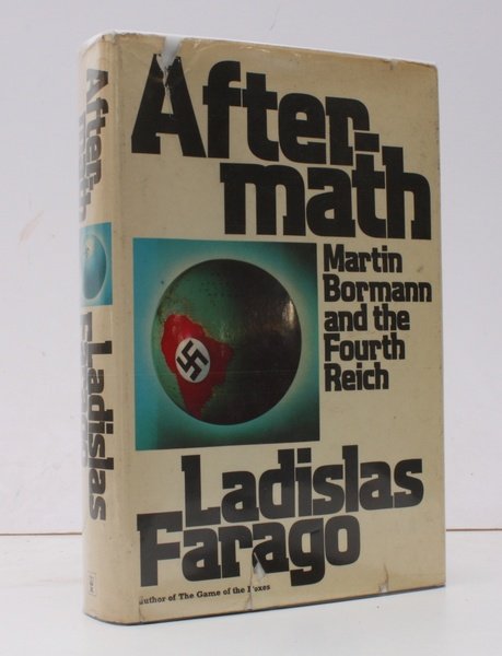 Aftermath. Martin Bormann and the Fourth Reich. [First UK Edition.] …