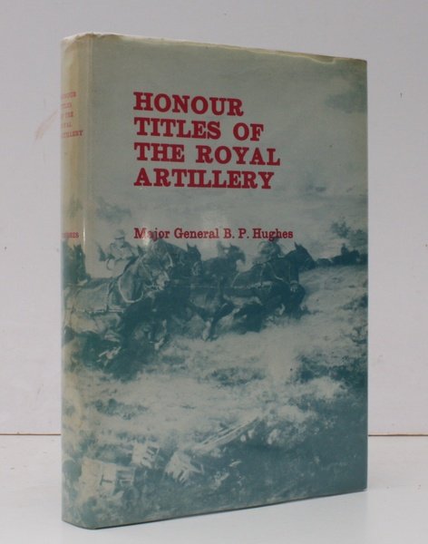 Honour Titles of the Royal Artillery. [Foreword by Field Marshal …