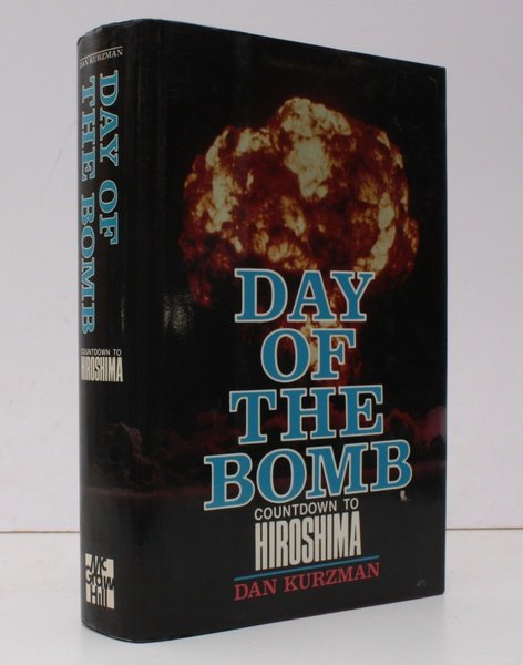 Day of the Bomb. Countdown to Hiroshima. [First US Edition]. …