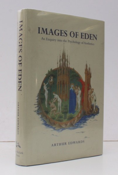 Images of Eden. An Enquiry into the Psychology of Aesthetics. …