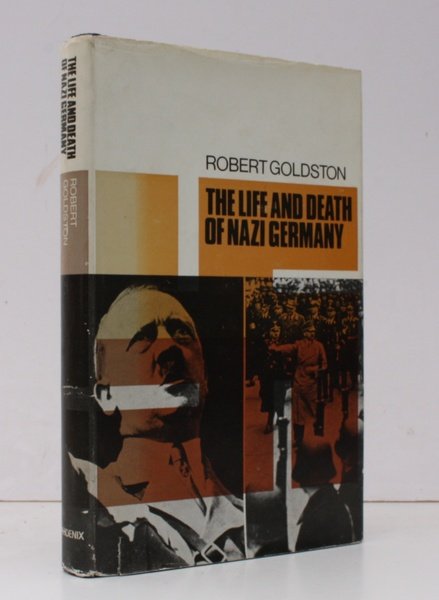 The Life and Death of Nazi Germany. Illustrated with Photographs …