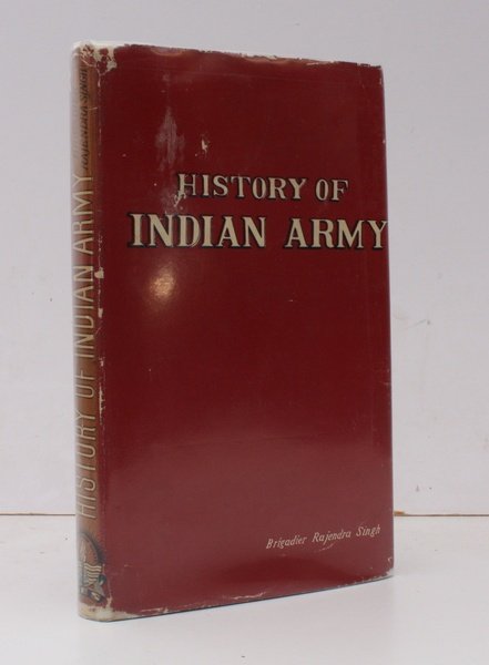 History of the Indian Army. BRIGHT, CLEAN COPY IN DUSTWRAPPER