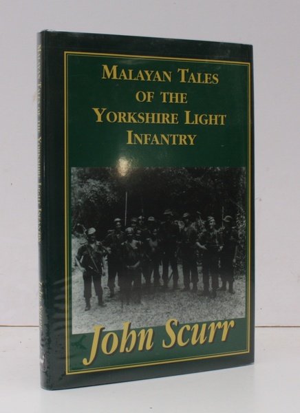 Malayan Tales of the Yorkshire Light Infantry. Presented and edited …