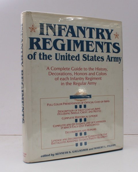 Infantry Regiments of the United States Army. A Complete Guide …