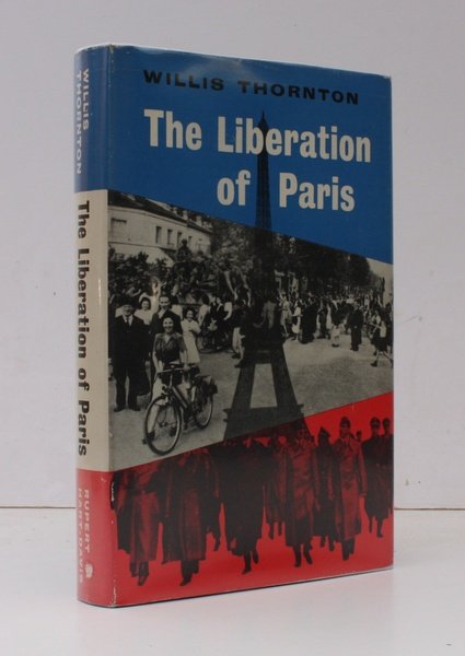 The Liberation of Paris. [First UK Edition.] NEAR FINE COPY …
