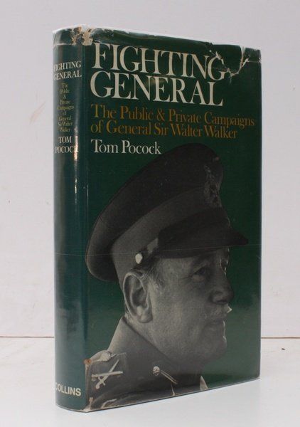 Fighting General. The Public and Private Campaigns of General Sir …