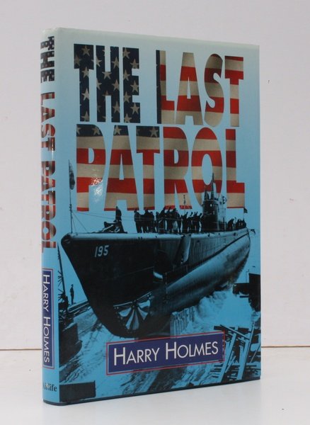 The Last Patrol. NEAR FINE COPY IN UNCLIPPED DUSTWRAPPER