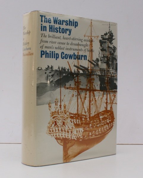 The Warship in History. BRIGHT, CLEAN COPY IN UNCLIPPED DUSTWRAPPER