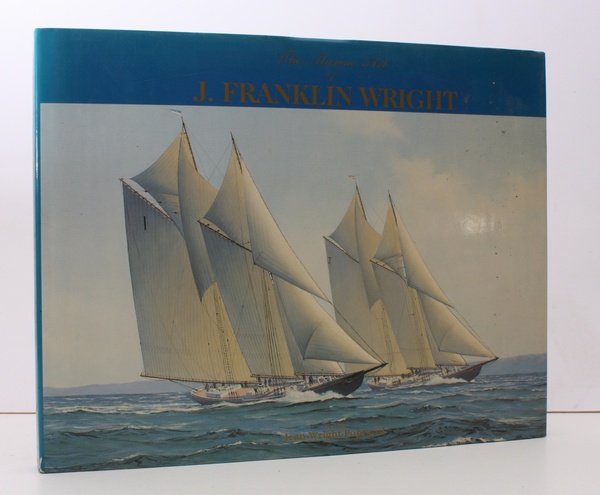 The Marine Art of J. Franklin Wright. NEAR FINE COPY …