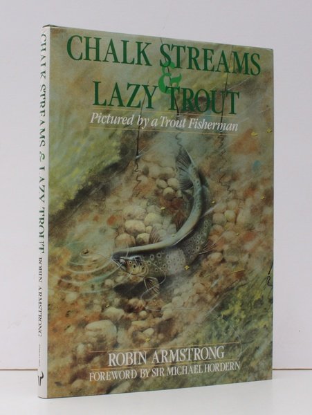 Chalk Streams and Lazy Trout. Pictured by a Trout Fisherman. …