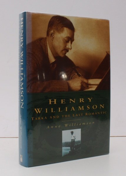 Henry Williamson. Tarka and the Last Romantic. SIGNED BY THE …