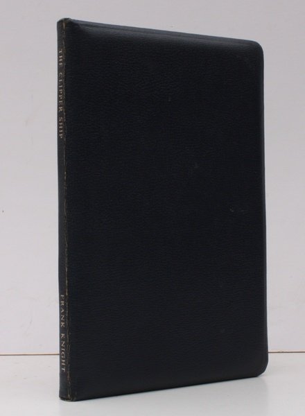 The Clipper Ships. IN PUBLISHER'S GIFT BINDING