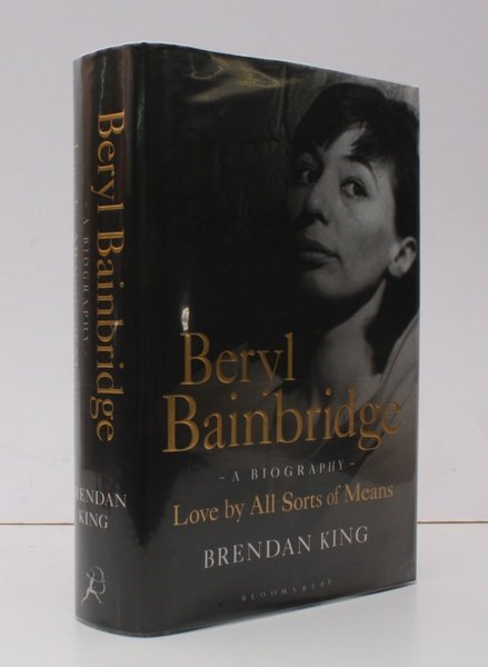 Beryl Bainbridge. Love by all Sorts of Means. A Biography. …