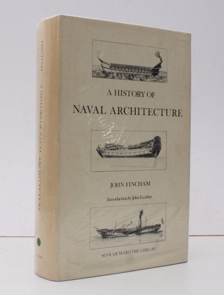 A History of Naval Architecture. Introduction by John Leather. NEAR …