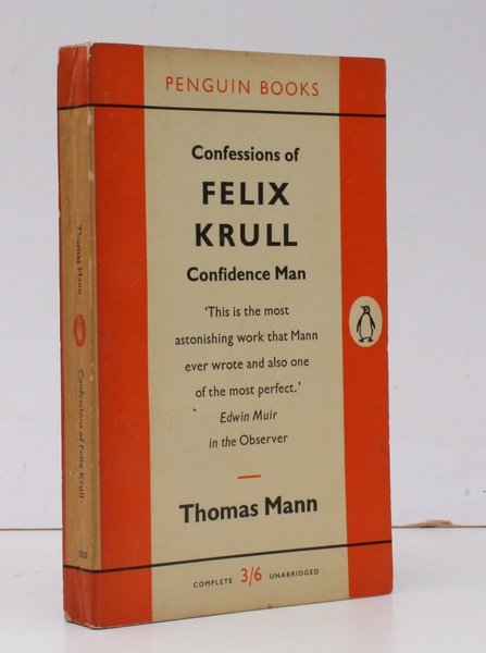 Confessions of Felix Krull. Confidence Man. Memoirs Part I. Translated …