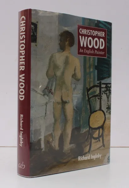 Christopher Wood. An English Painter. SIGNED PRESENTATION COPY | Immagine principale