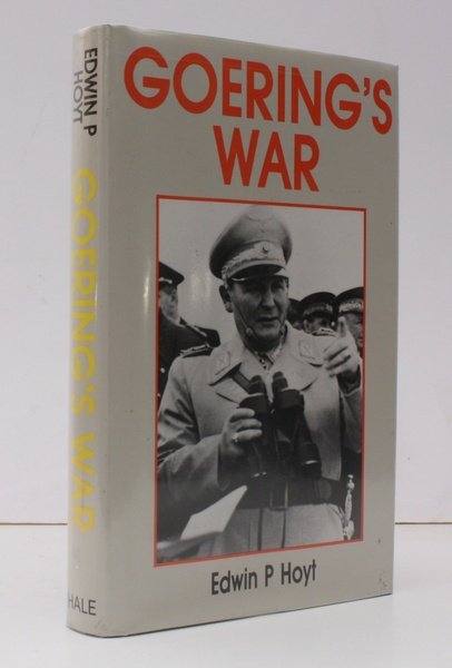 Goering's War. NEAR FINE COPY IN UNCLIPPED DUSTWRAPPER