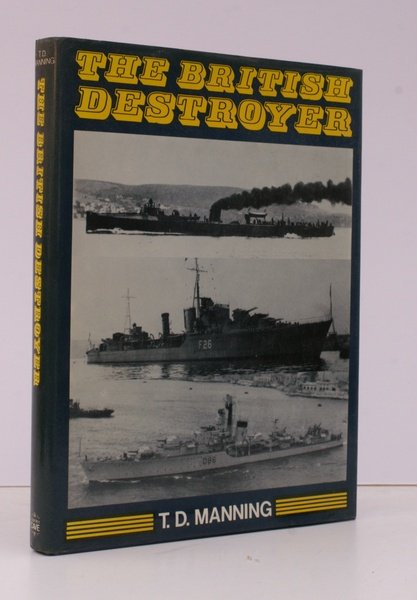 The British Destroyer. [Second Edition.] NEAR FINE COPY IN DUSTWRAPPER