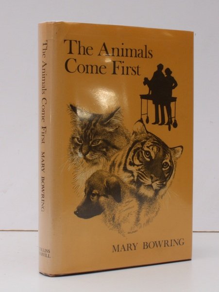 The Animals Come First. With a Foreword by Philip Wayre. …