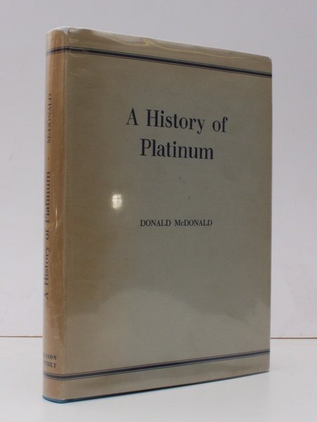 A History of Platinum. From the Earliest Times to the …