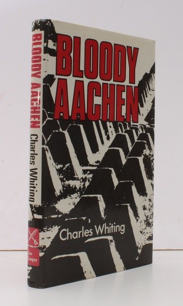 Bloody Aachen. NEAR FINE COPY IN DUSTWRAPPER