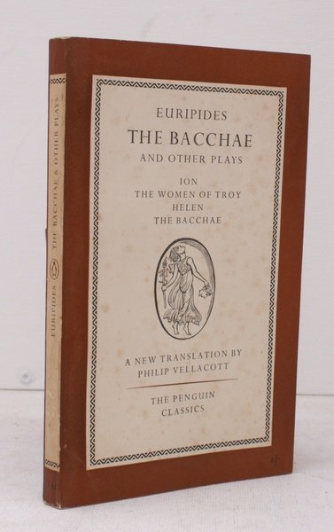 The Bacchae and other Plays. Ion. The Women of Troy. …