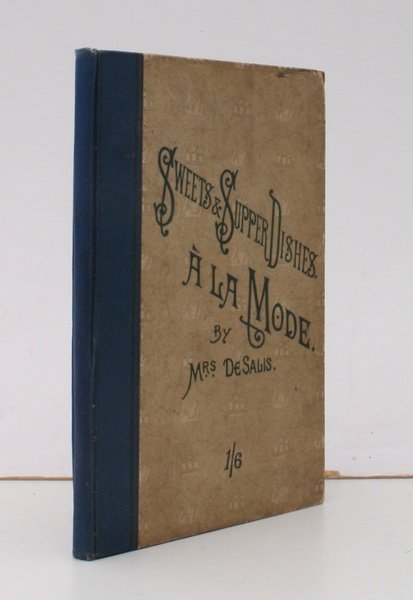 Sweets and Supper Dishes a la Mode. BRIGHT, CLEAN COPY …