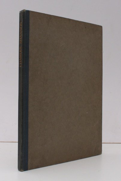 Charles Shannon. [Introduction by Eric Beardsworth George.] BRIGHT, CLEAN COPY