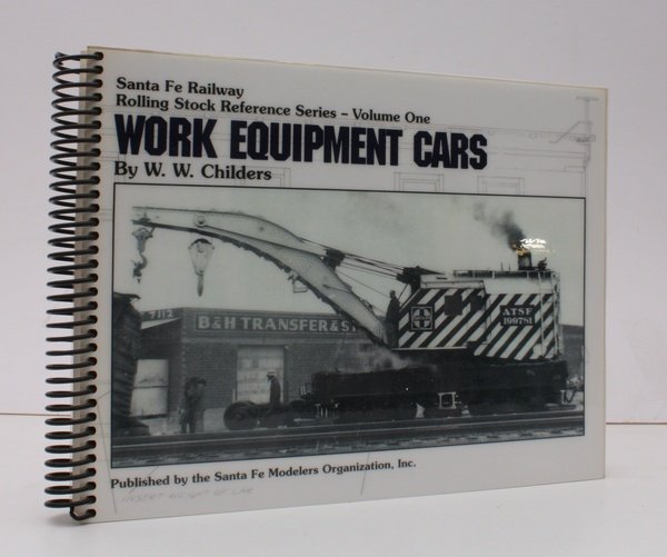 Santa Fe Railway. Work Equipment Cars. Rolling Stock Reference Series. …