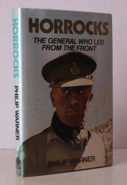 Horrocks. The General who led from the Front. NEAR FINE …