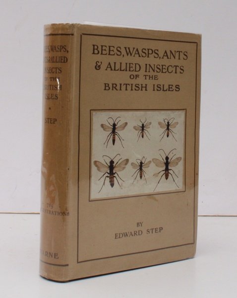 Bees, Wasps, Ants and Allied Insects of the British Isles. …